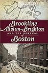 Brookline, Allston-Brighton and the Renewal of Boston