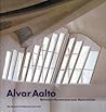 Alvar Aalto: Between Humanism and Materialism