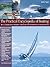 The Practical Encyclopedia of Boating: An A-Z Compendium of Seamanship, Boat Maintenance, Navigation, and Nautical Wisdom