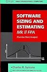 Software Sizing and Estimating: MK II FPA (Function Point Analysis) (Wiley Series in Software Engineering Practice)