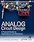 Analog Circuit Design: A Tutorial Guide to Applications and Solutions