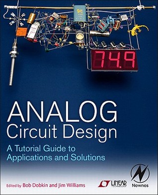 Analog Circuit Design: A Tutorial Guide to Applications and Solutions (Hardcover)