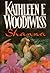 Shanna by Kathleen E. Woodiwiss