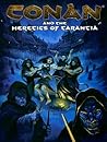 Conan: Heretics Of Tarantia (Conan Series) Conan: Heretics Of Tarantia (Conan Series)
