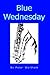 Blue Wednesday