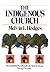 Indigenous Church by Melvin L. Hodges