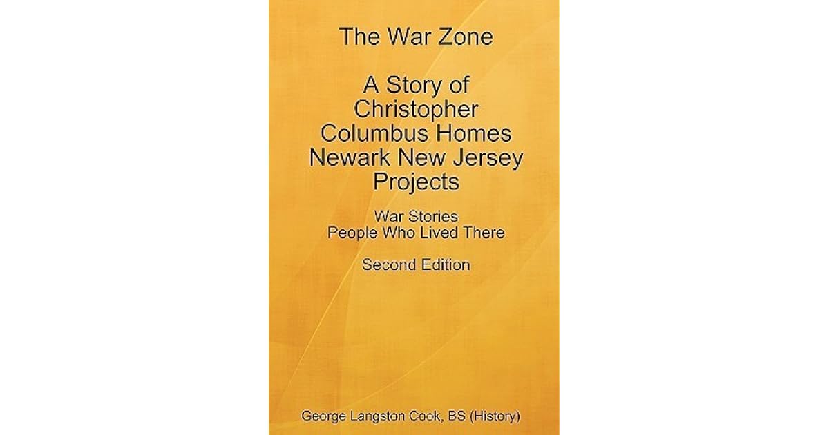 The War Zone A Story of Christopher Columbus Homes Newark New Jersey
