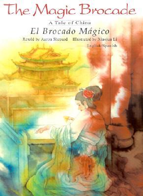 The Magic Brocade: A Tale of China (English/Spanish Edition)