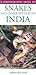 Photographic Guide to Snakes and Other Reptiles of India by Indraneil Das