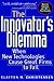 The Innovator's Dilemma by Clayton M. Christensen