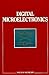 Digital Microelectronics