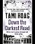 Down the Darkest Road (Oak Knoll, #3)