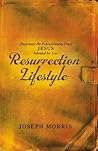 Resurrection Life...