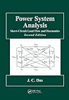 Power System Analysis: Short-Circuit Load Flow and Harmonics