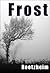 Frost by William Roetzheim