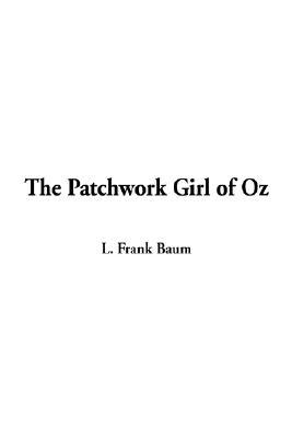The Patchwork Girl of Oz