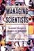 Managing Scientists: Leadership Strategies in Research and Development