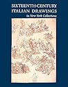 Sixteenth-Century Italian Drawings in New York Collections