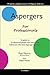 Aspergers for Professionals by Rod Morris