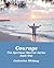 Courage, the Spiritual Warrior Series, Book One by Catherine Whitney