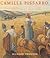 Camille Pissarro: Impressop...