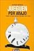 Jueguen por abajo: Cuentos de fútbol