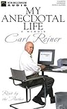 My Anecdotal Life by Carl Reiner