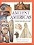 The Ancient Americas (Illustrated History Encyclopedia)