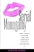 Serial Monogamy: Soap Opera, Lifespan, and the Gendered Politics of Fantasy (Hampton Press Communication Series)
