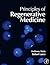 Principles of Regenerative Medicine by Anthony Atala