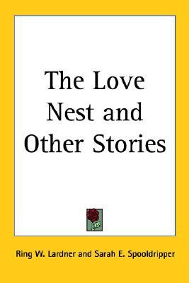 The Love Nest and Other Stories (Paperback)
