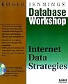 Internet Data Strategies (Database Workshop) Internet Data Strategies (Database Workshop)