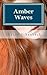 Amber Waves by Sharon Schenbeck