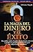 La Magia del Dinero y El Exito (Spanish Edition)
