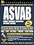 The Complete Preparation Guide: ASVAB--Armed Services Vocational Aptitude Battery