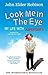 Look Me in the Eye: My Life...