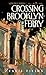 Crossing Brooklyn Ferry