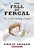 The Fall Of Fergal: The First Unlikely Exploit (Turtleback School & Library Binding Edition)