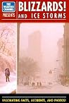Blizzards! and Ice Storms Blizzards! and Ice Storms