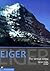 Eiger: The Vertical Arena