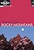 Hiking in the Rocky Mountains (Lonely Planet Hiking)