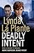 Deadly Intent (Anna Travis, #4)