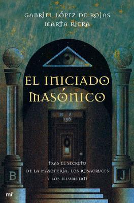 El Iniciado Masonico (Paperback)