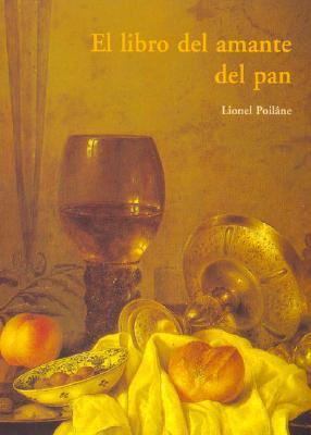 El Libro del amante del pan (Paperback)
