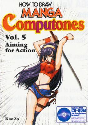 How To Draw Manga Computones Volume 5: Aiming For Action (Paperback)