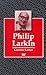 Philip Larkin (Writers and Their Work)
