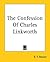 The Confession Of Charles Linkworth