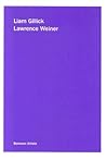 Liam Gillick / Lawrence Weiner (Between Artists)