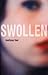 Swollen