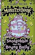 Snotgobble and the Bogey Bully